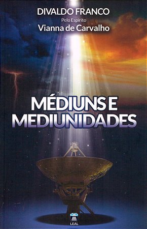Médiuns e Mediunidades
