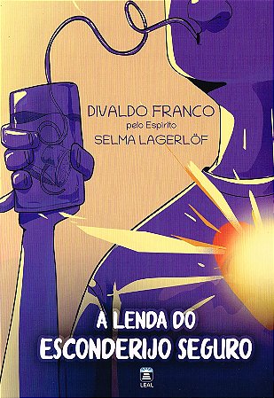 A Lenda do Esconderijo Seguro