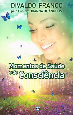 Momentos de Saúde e de Consciência