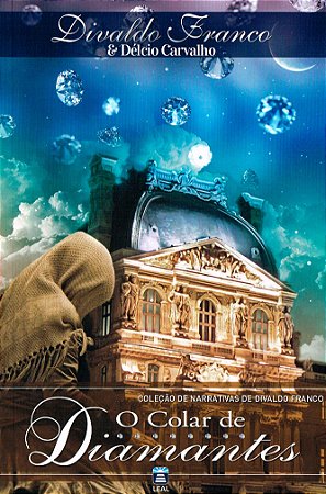 O Colar de Diamantes - Vol.1 - Coleção de Narrativas