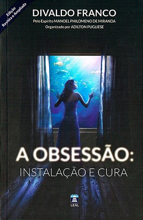 A Obsessão: Instalação e Cura