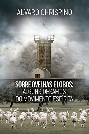 Sobre Ovelhas e Lobos