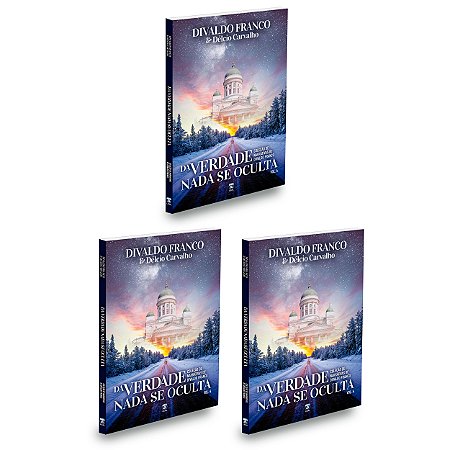 Kit com 3 livros - Da Verdade Nada se Oculta - Vol.4 - Coleção de Narrativas de Divaldo Franco