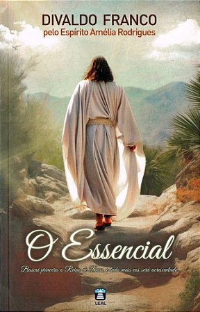 O Essencial - Divaldo Franco