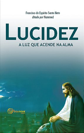 Lucidez a Luz que Acende na Alma