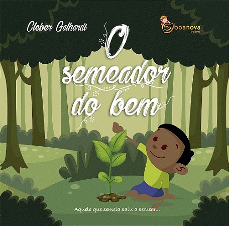 O Semeador do Bem
