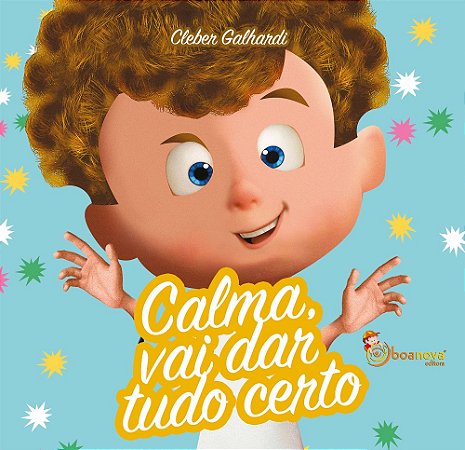 Calma, Vai Dar Tudo Certo