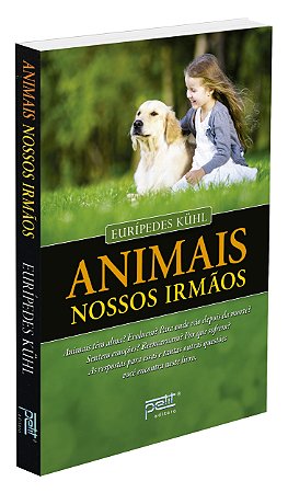 Animais, Nossos Irmãos
