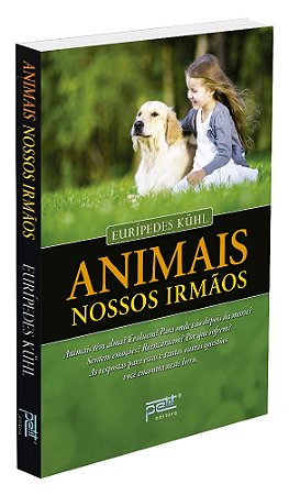 Animais, Nossos Irmãos