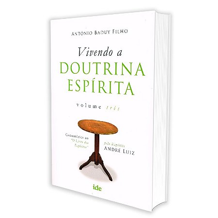 Vivendo a Doutrina Espírita - Vol. III