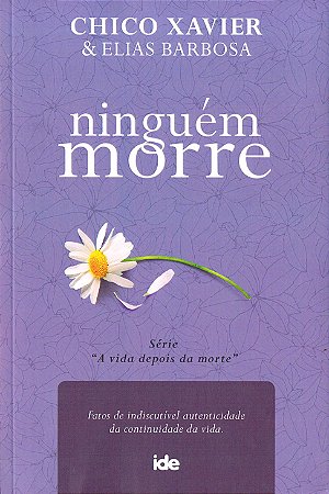 Ninguém Morre - Série A Vida depois da Morte