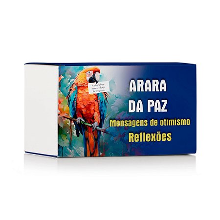 Arara da Paz - Mensagens de Otimismo - Reflexões