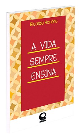 A Vida Sempre Ensina