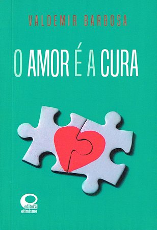 O Amor é a Cura