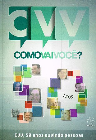 CVV - Como Vai Você? - CVV, 50 Anos Ouvindo Pessoas