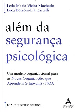 Além da Segurança Psicológica