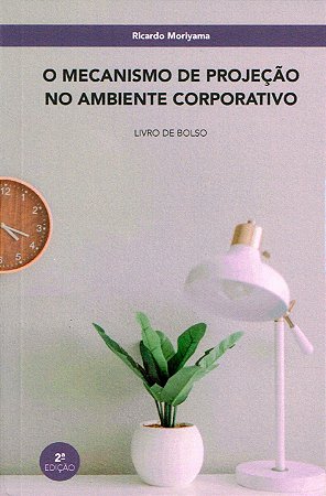 O Mecanismo de Projeção no Ambiente Corporativo