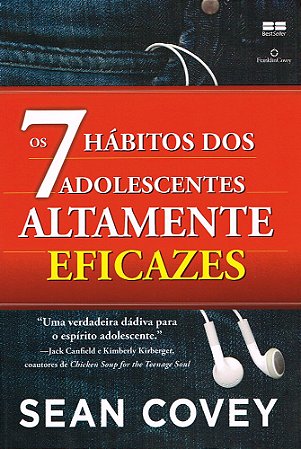 7 Hábitos dos Adolescentes Altamente Eficazes