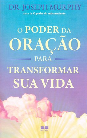 O Poder da oração para transformar sua vida