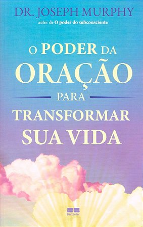 O Poder da oração para transformar sua vida