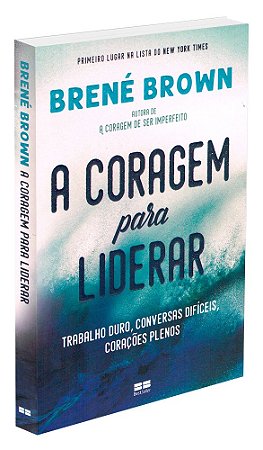 A Coragem Para Liderar