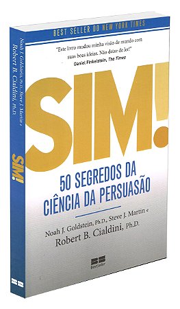 Sim! 50 Segredos da Ciência da Persuasão