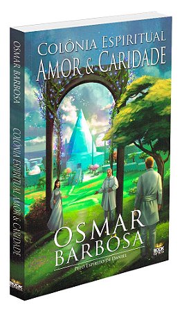 Colônia Espiritual Amor e Caridade