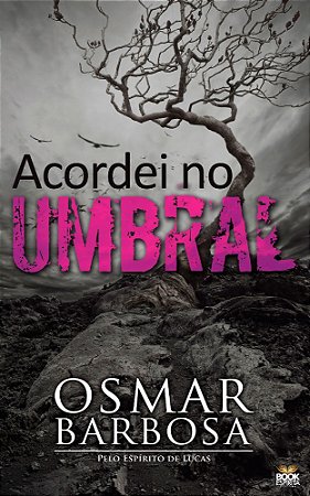 Acordei no Umbral