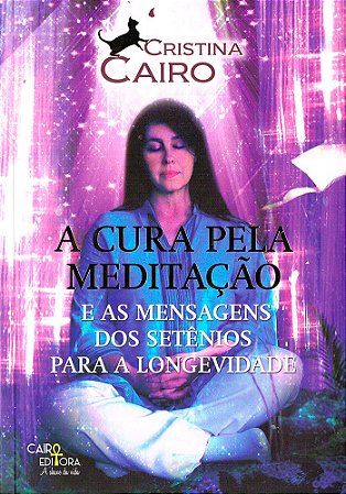 A Cura Pela Meditação
