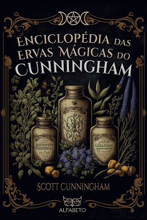 Enciclopédia das ervas mágicas do Cunningham