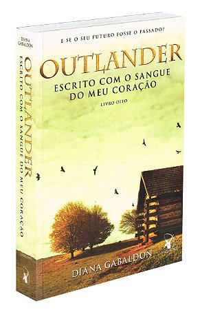Escrito com o Sangue do meu Coração - Volume 8 (Série Outlander)