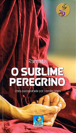 O Sublime Peregrino - Edição Comemorativa