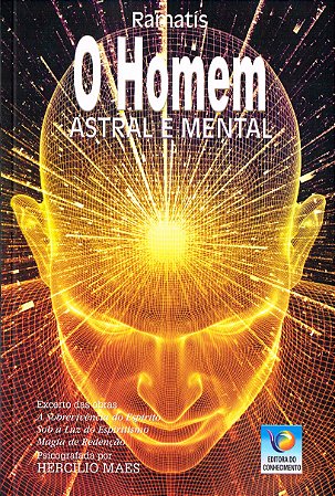 O Homem Astral e Mental