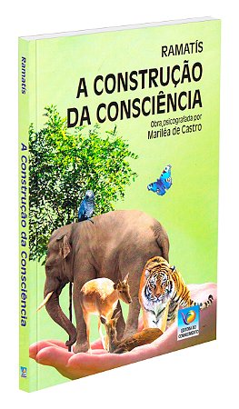 A Construção da Consciência