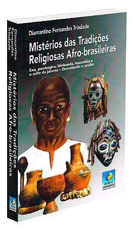 Mistérios das Tradições Religiosas Afro-brasileiras