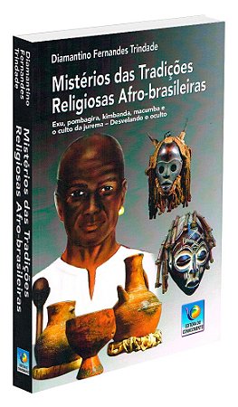 Mistérios das Tradições Religiosas Afro-brasileiras