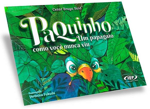 Paquinho - Um Papagaio Como Você Nunca Viu