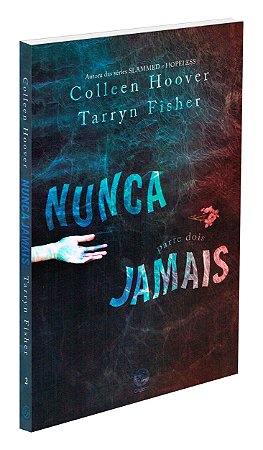 Nunca Jamais - Parte 2