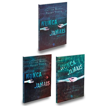 Série Nunca Jamais, Parte 1,2 e 3 - Colleen Hoover