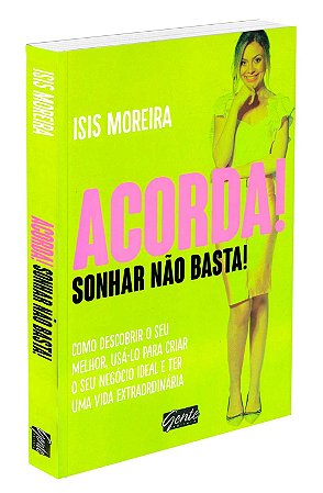 Acorda ! Sonhar Não Basta
