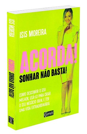 Acorda ! Sonhar Não Basta