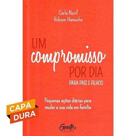 Um Compromisso Por Dia Para Pais e Filhos - Capa Dura