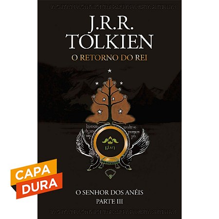 O Retorno Do Rei - O Senhor dos Anéis Parte 3 - Capa Dura
