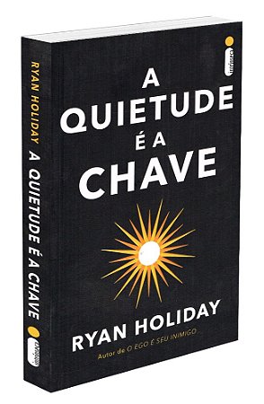 A Quietude é a Chave