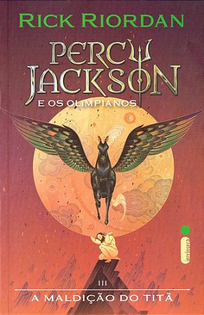 A Maldição do Titã - Percy Jackson e os Olimpianos - Livro 3