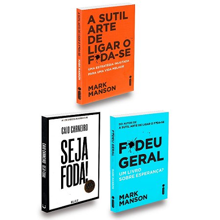 Kit Sutil Arte de Ligar o Foda-Se + Seja Foda + Fodeu Geral