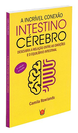 A Incrível Conexão Intestino Cérebro