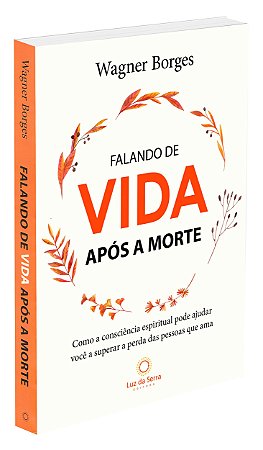 Falando de Vida Após a Morte