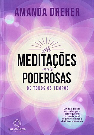 As Meditações mais poderosas de todos os tempos