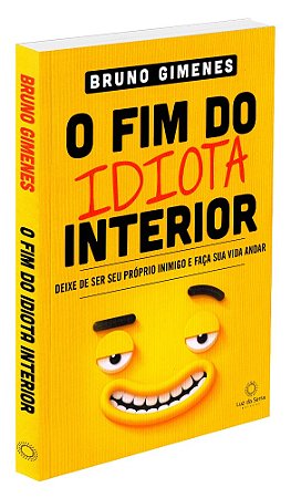 O Fim do Idiota Interior